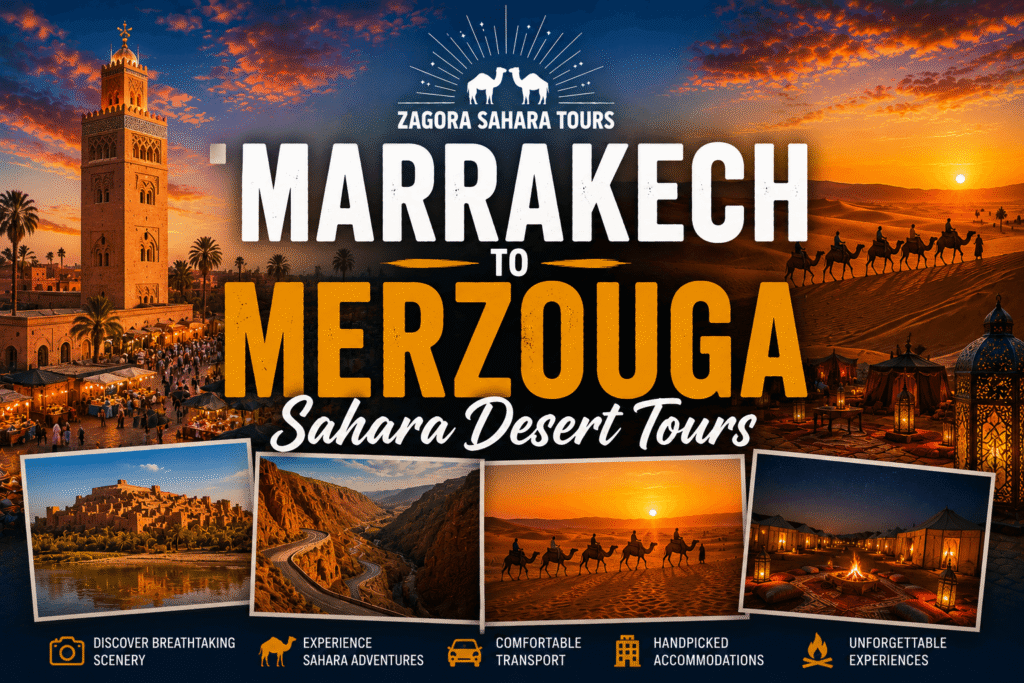 Marrakech to Merzouga Sahara Desert Tours