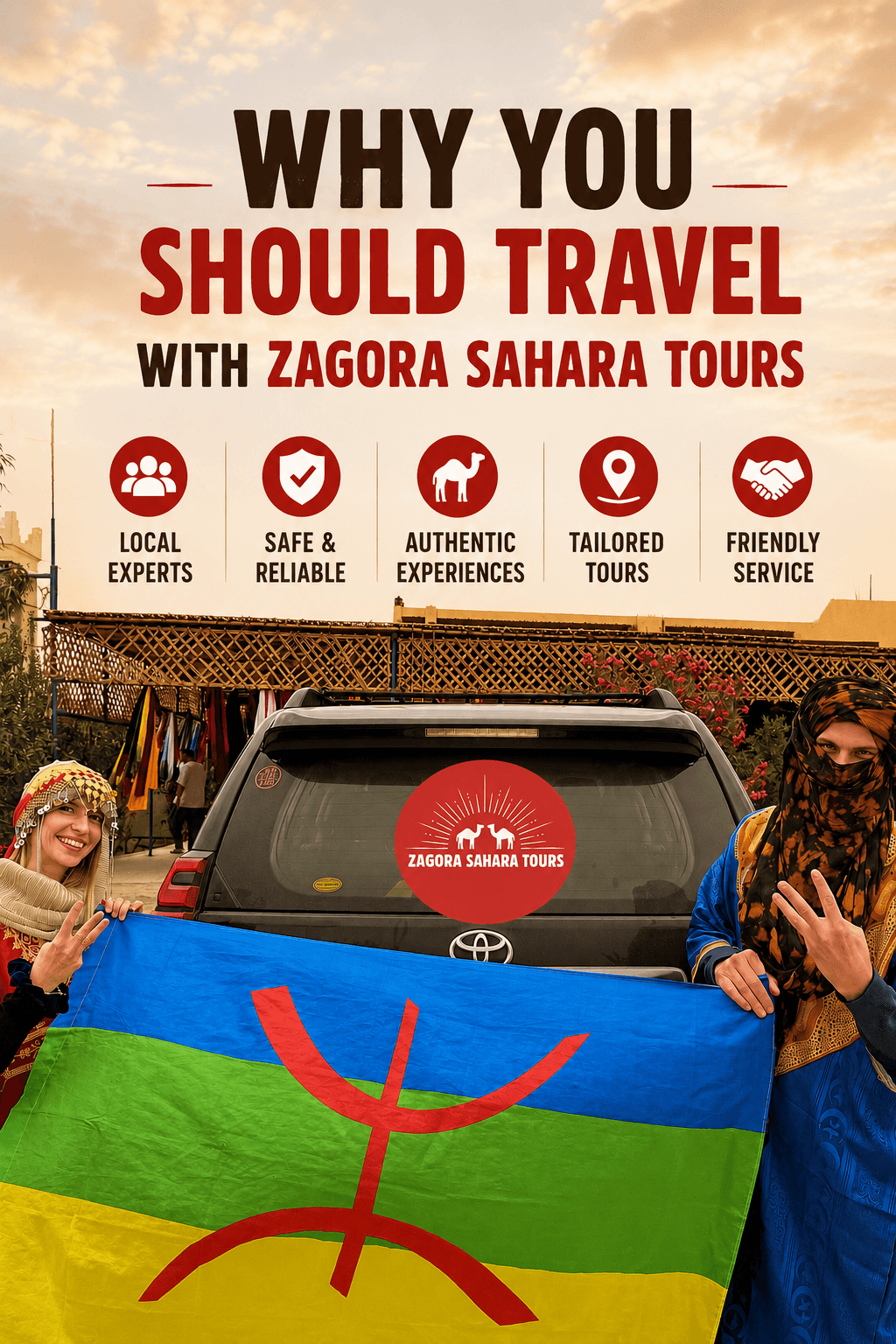 WHY YOU SHLOUD TRAVEL WITH ZAGORA SAHARA TOURS