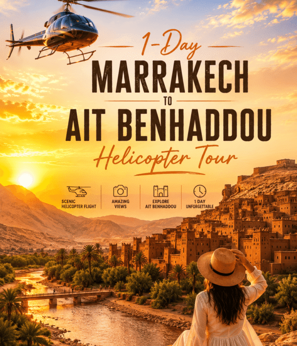 1-Day Marrakech to Ait Ben Haddou Helicopter Tour