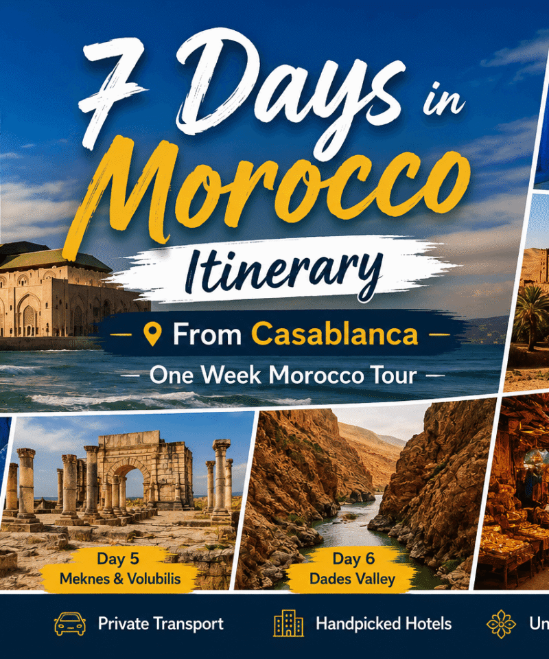 7 Days in Morocco Itinerary From Casablanca - One Week Morocco Tour
